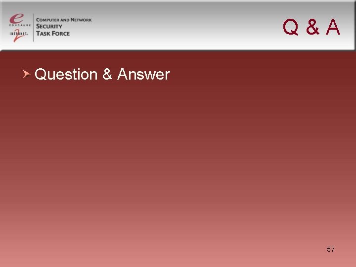 Q&A Question & Answer 57 Q&A Question & Answer 57