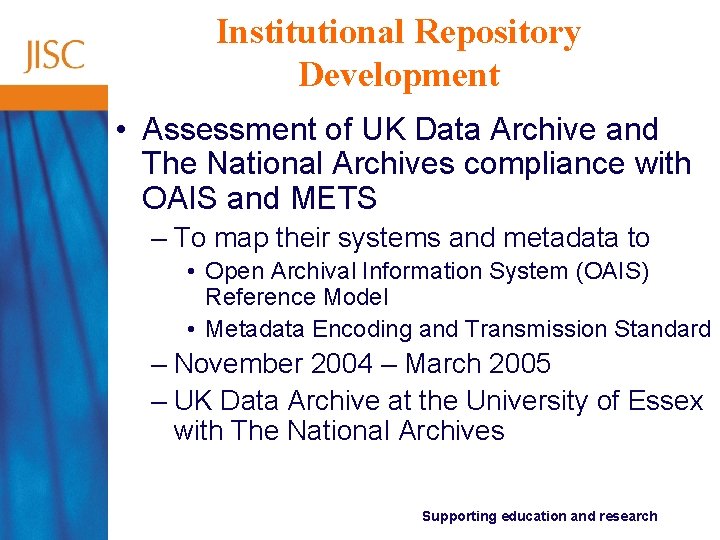 Institutional Repository Development • Assessment of UK Data Archive and The National Archives compliance