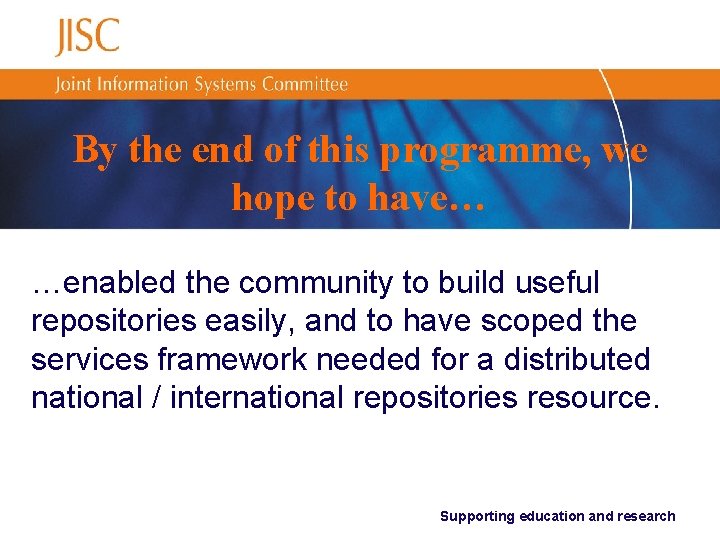 By the end of this programme, we hope to have… …enabled the community to