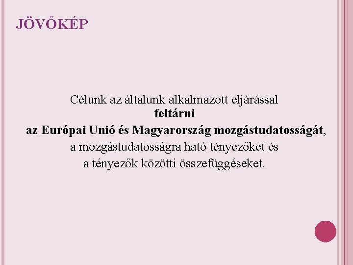 jövőkép következtetése