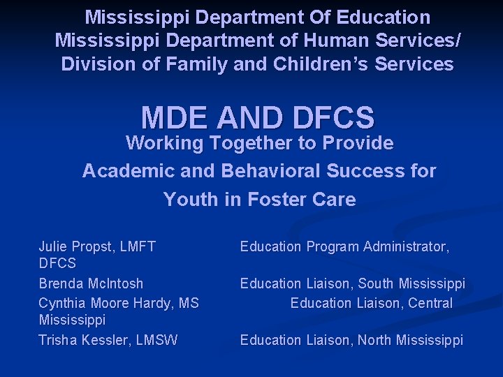 Mississippi Department Of Education Mississippi Department of Human Services/ Division of Family and Children’s