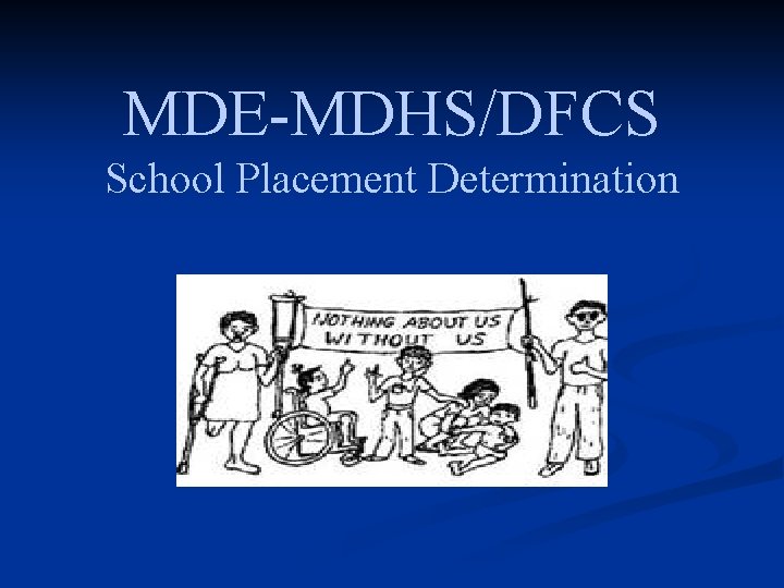 MDE-MDHS/DFCS School Placement Determination 