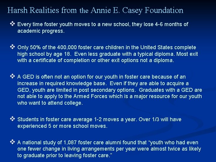 Harsh Realities from the Annie E. Casey Foundation v Every time foster youth moves