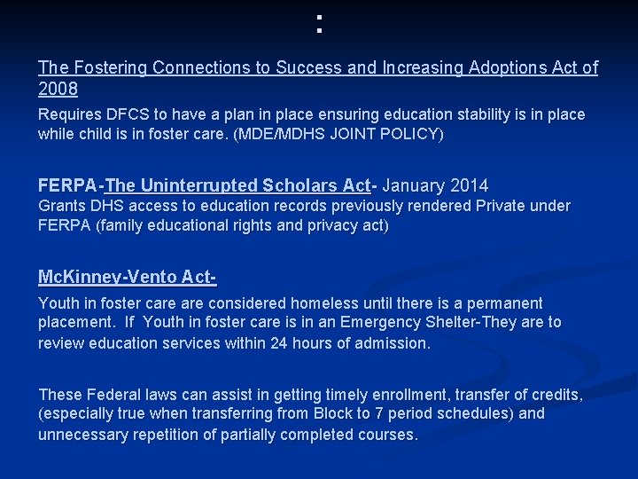 : The Fostering Connections to Success and Increasing Adoptions Act of 2008 Requires DFCS : The Fostering Connections to Success and Increasing Adoptions Act of 2008 Requires DFCS