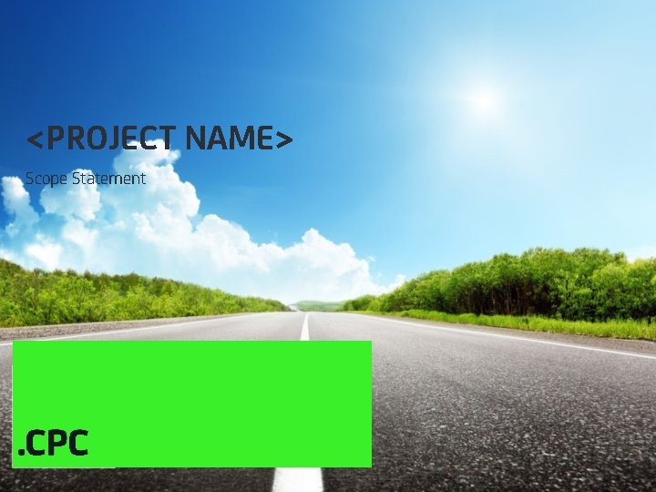 <PROJECT NAME> Scope Statement 