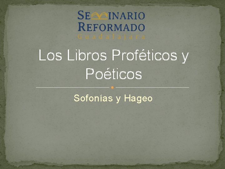 Los Libros Proféticos y Poéticos Sofonías y Hageo 
