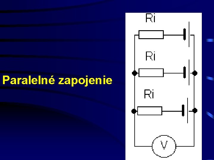 Paralelné zapojenie 