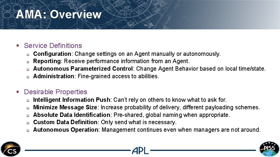 AMA: Overview § Service Definitions q q Configuration: Change settings on an Agent manually