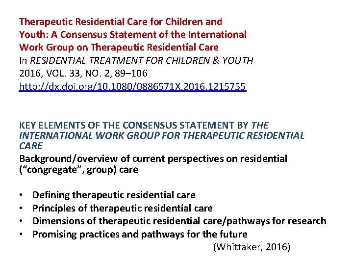 Therapeutic Residential Care for Children and Youth: A Consensus Statement of the International Work