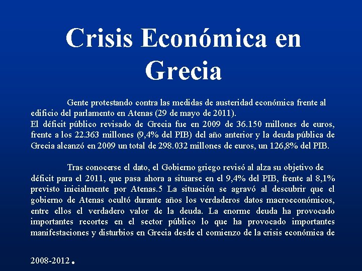 Crisis Económica en Grecia Gente protestando contra las medidas de austeridad económica frente al