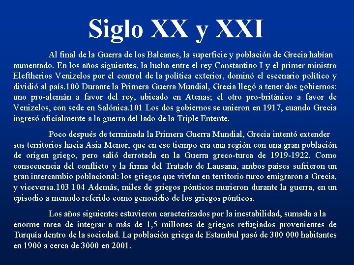Siglo XX y XXI Al final de la Guerra de los Balcanes, la superficie