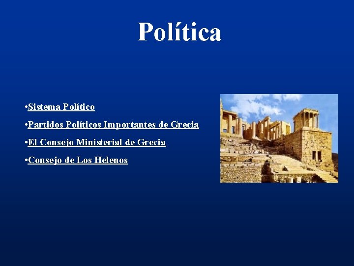 Política • Sistema Político • Partidos Políticos Importantes de Grecia • El Consejo Ministerial