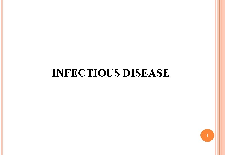INFECTIOUS DISEASE 1 