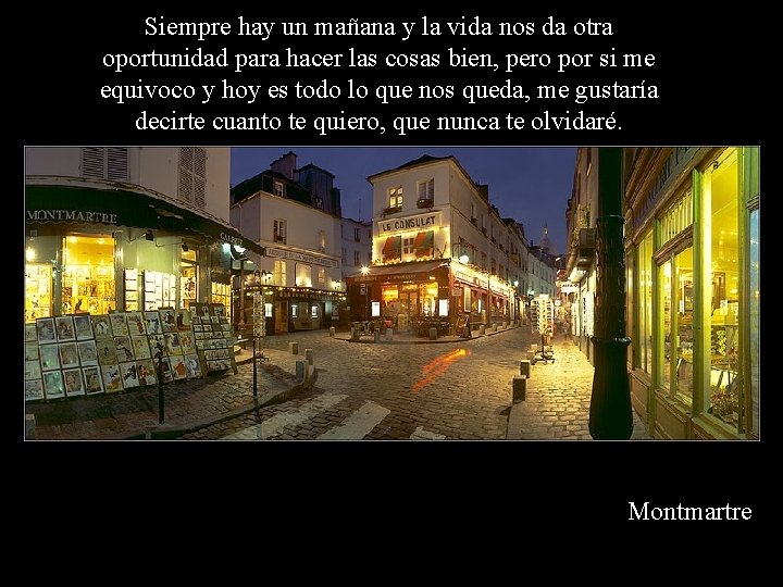 Siempre hay un mañana y la vida nos da otra oportunidad para hacer las Siempre hay un mañana y la vida nos da otra oportunidad para hacer las