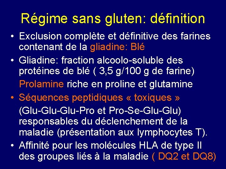 Régime sans gluten: définition • Exclusion complète et définitive des farines contenant de la