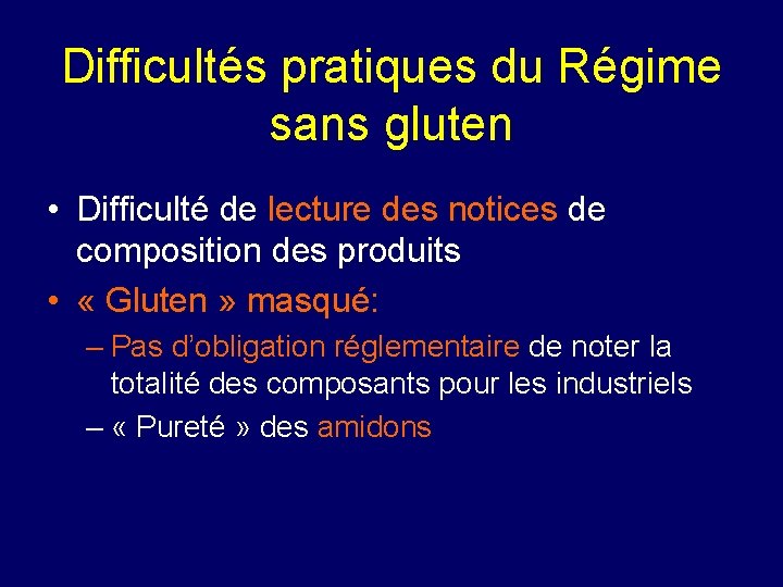 Difficultés pratiques du Régime sans gluten • Difficulté de lecture des notices de composition