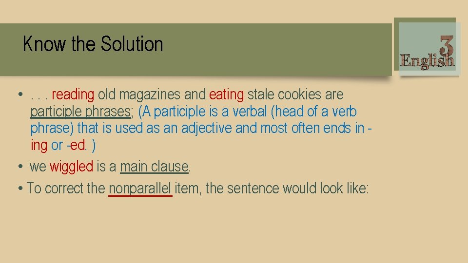Know the Solution • . . . reading old magazines and eating stale cookies