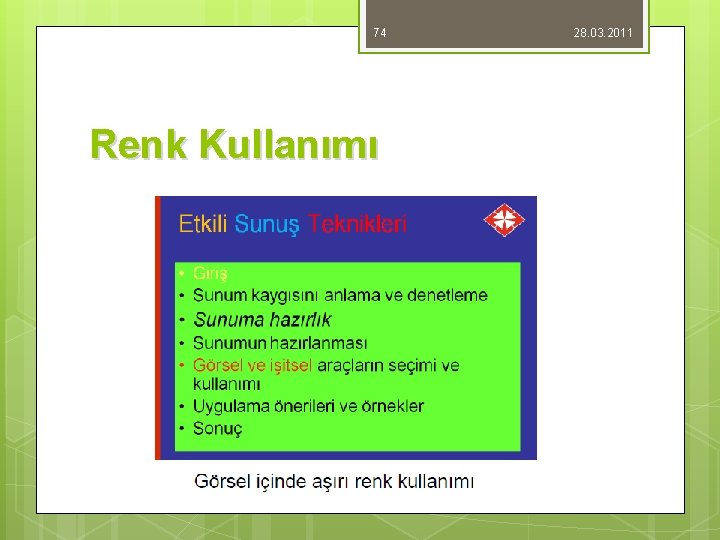 74 Renk Kullanımı 28. 03. 2011 