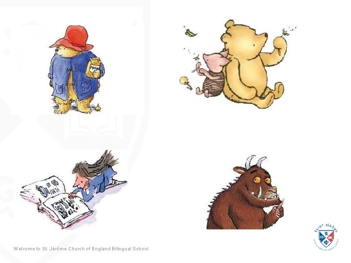 Welcome to St. Jérôme Church of England Bilingual School Welcome to St. Jérôme Church of England Bilingual School