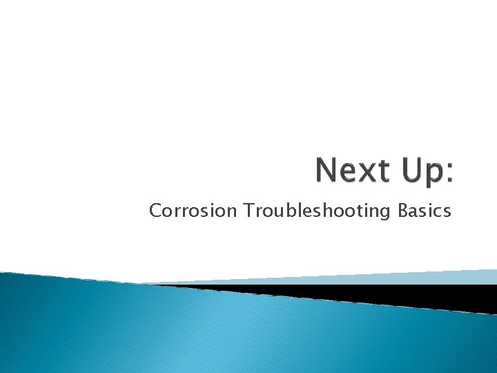 Corrosion Troubleshooting Basics 