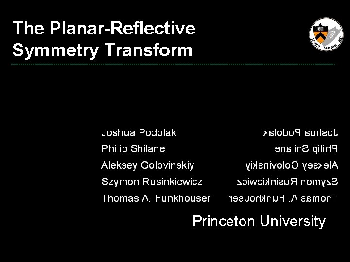 The Planar-Reflective Symmetry Transform Princeton University 
