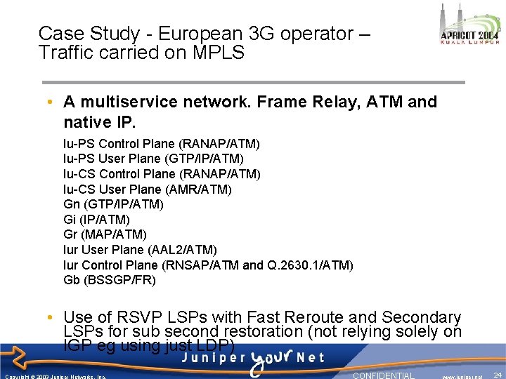 Case Study - European 3 G operator – Traffic carried on MPLS • A