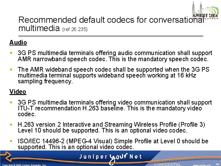 Recommended default codecs for conversational multimedia (ref 26. 235) Audio § 3 G PS