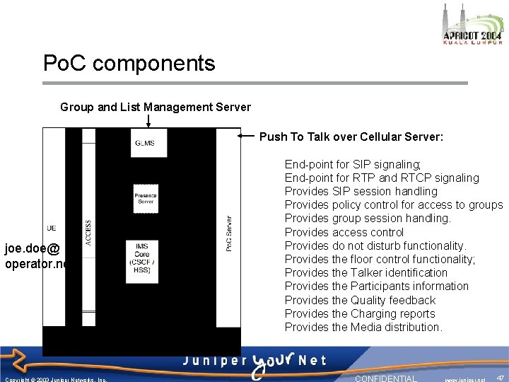 Po. C components Group and List Management Server Push To Talk over Cellular Server: