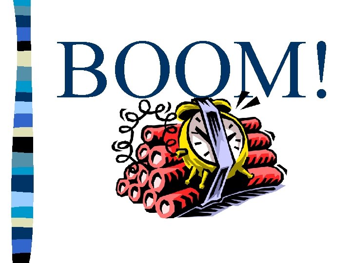 BOOM! 
