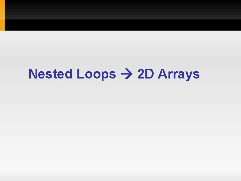 Nested Loops 2 D Arrays 