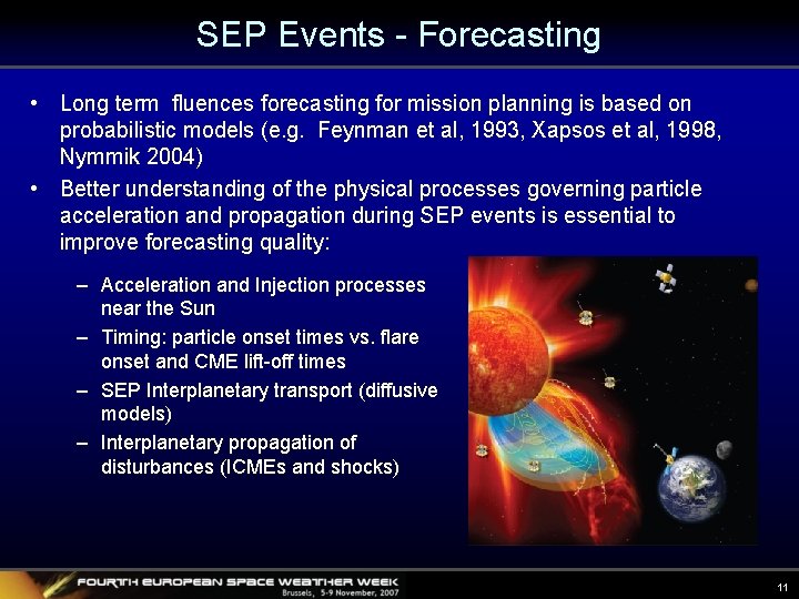 SEP Events - Forecasting • Long term fluences forecasting for mission planning is based