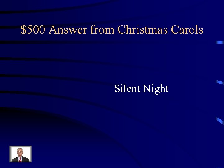 $500 Answer from Christmas Carols Silent Night 