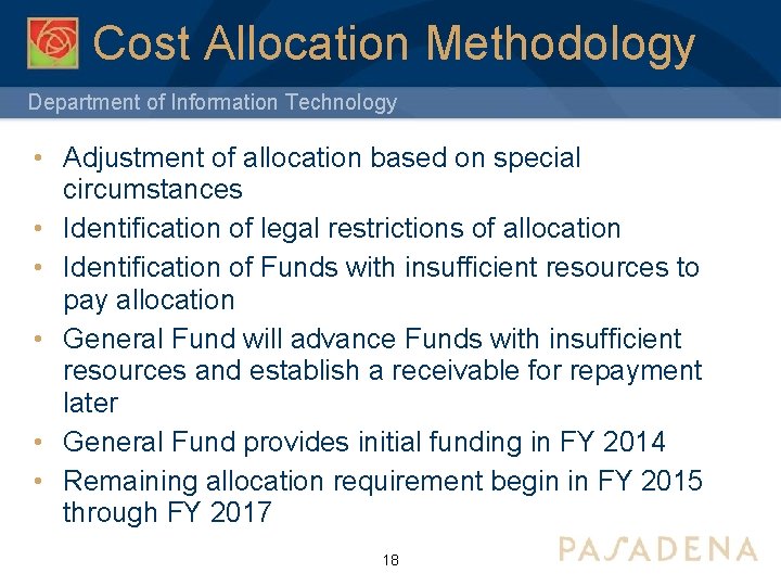 Cost Allocation Methodology Department of Information Technology • Adjustment of allocation based on special