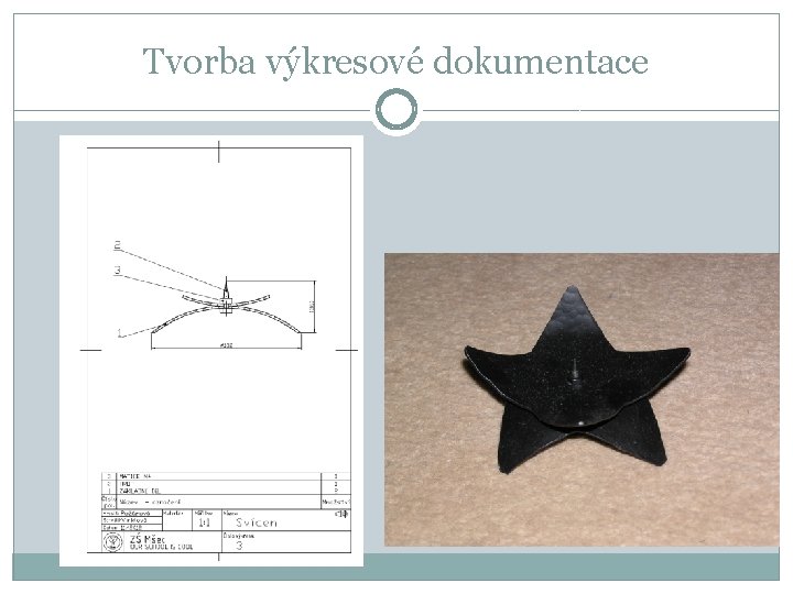 Tvorba výkresové dokumentace 