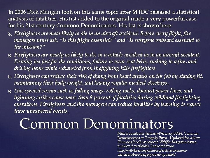 In 2006 Dick Mangan took on this same topic after MTDC released a statistical