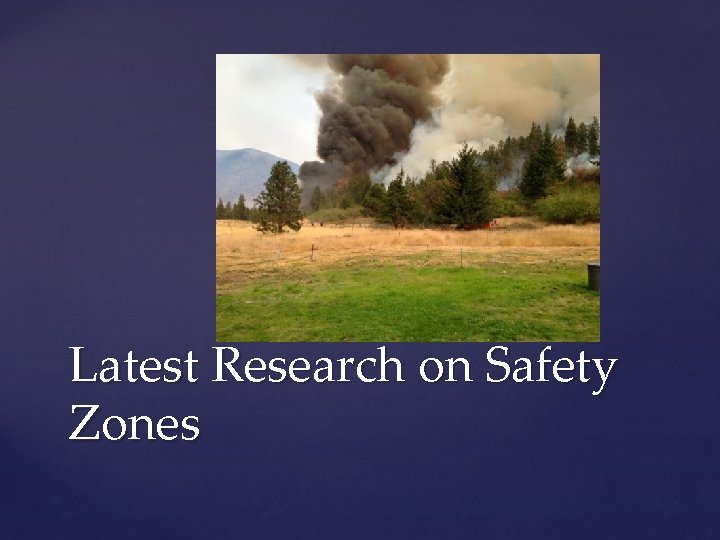 Latest Research on Safety Zones 