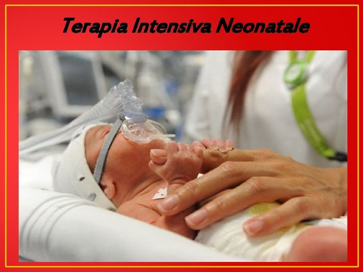 Terapia Intensiva Neonatale 