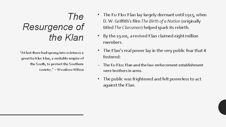 The Resurgence of the Klan “At last there had sprung into existence a great