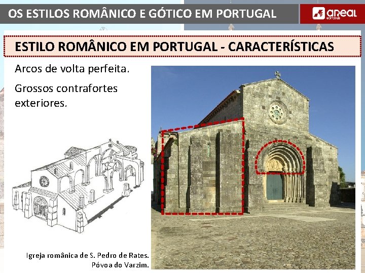 OS ESTILOS ROM NICO E GÓTICO EM PORTUGAL ESTILO ROM NICO EM PORTUGAL -