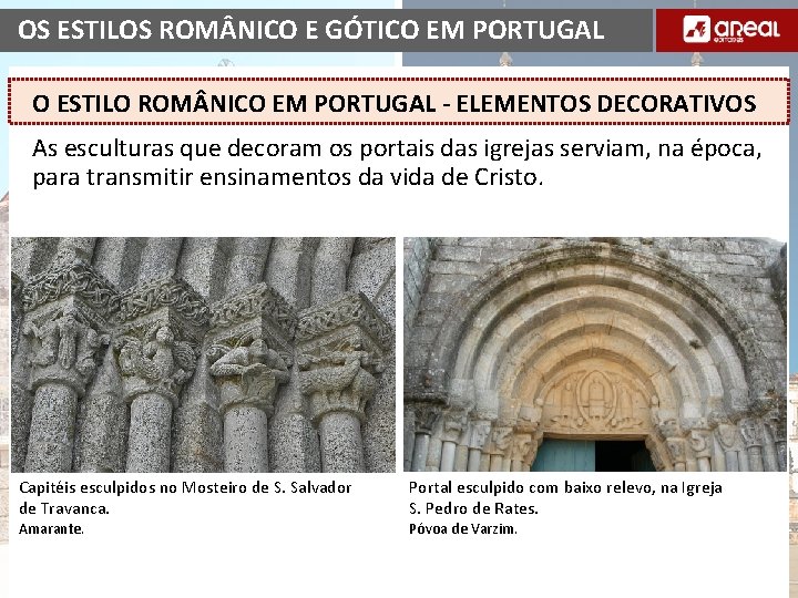 OS ESTILOS ROM NICO E GÓTICO EM PORTUGAL O ESTILO ROM NICO EM PORTUGAL