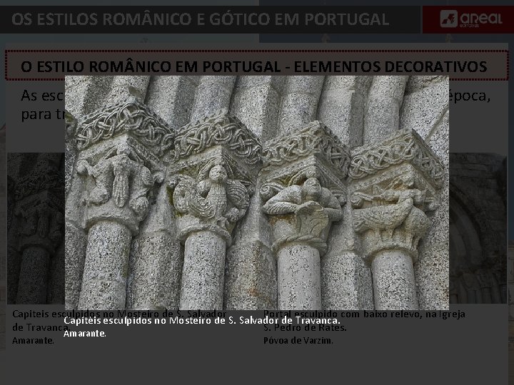 OS ESTILOS ROM NICO E GÓTICO EM PORTUGAL O ESTILO ROM NICO EM PORTUGAL