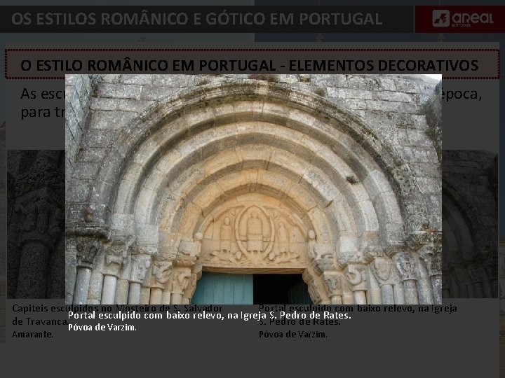 OS ESTILOS ROM NICO E GÓTICO EM PORTUGAL O ESTILO ROM NICO EM PORTUGAL