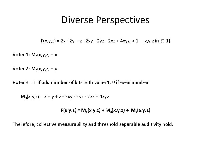 Diverse Perspectives F(x, y, z) = 2 x+ 2 y + z - 2