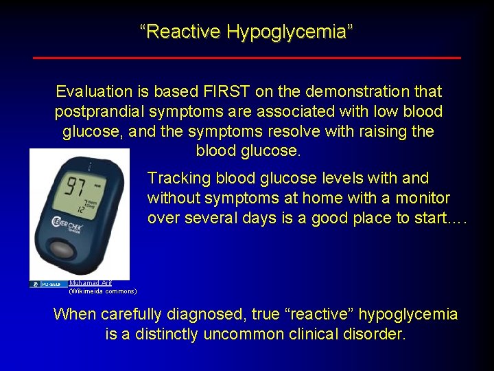 “Reactive Hypoglycemia” Evaluation is based FIRST on the demonstration that postprandial symptoms are associated