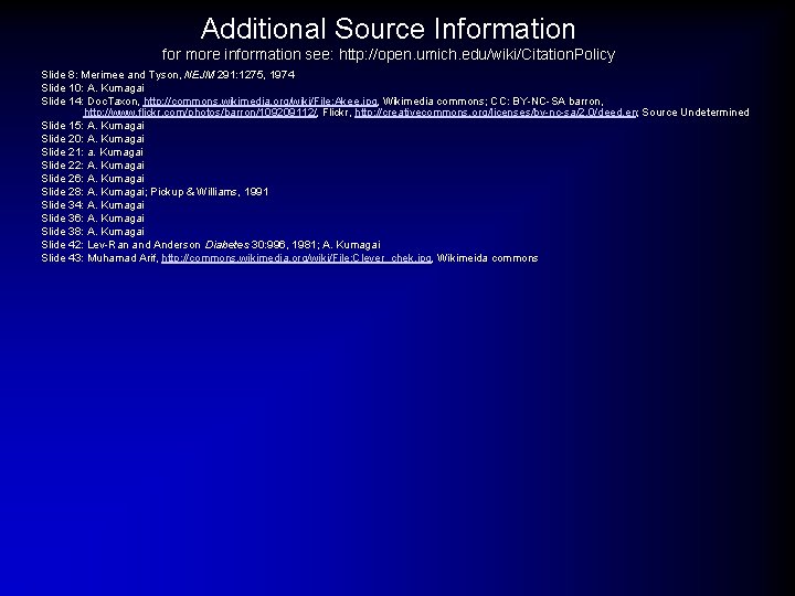 Additional Source Information for more information see: http: //open. umich. edu/wiki/Citation. Policy Slide 8: