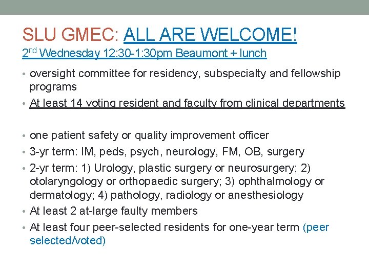 SLU GMEC: ALL ARE WELCOME! 2 nd Wednesday 12: 30 -1: 30 pm Beaumont