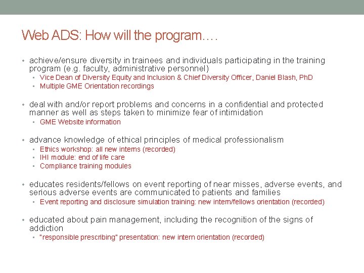 Web ADS: How will the program…. • achieve/ensure diversity in trainees and individuals participating