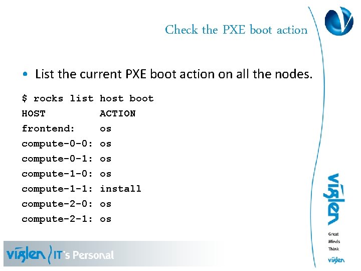 Check the PXE boot action • List the current PXE boot action on all