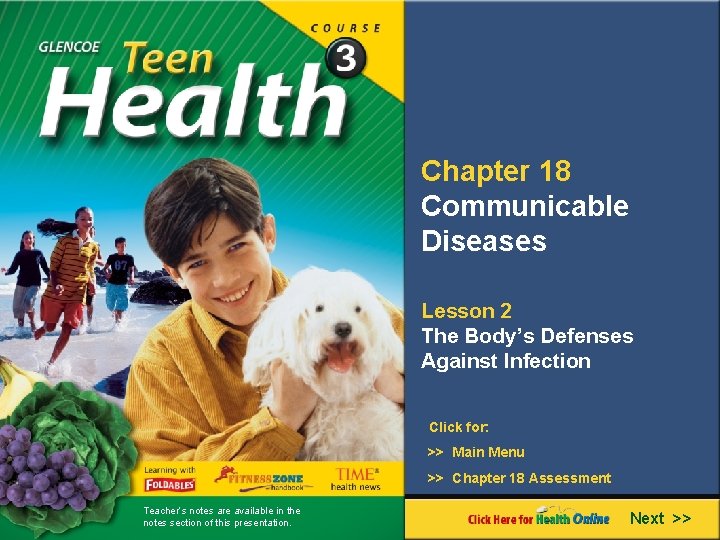 Chapter 18 Communicable Diseases Lesson 2 The Body’s Defenses Against Infection Click for: >>