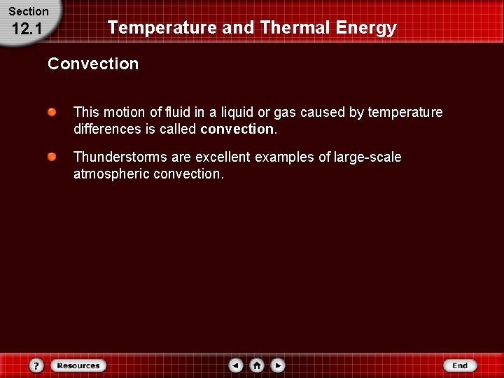 Section 12. 1 Temperature and Thermal Energy Convection This motion of fluid in a Section 12. 1 Temperature and Thermal Energy Convection This motion of fluid in a